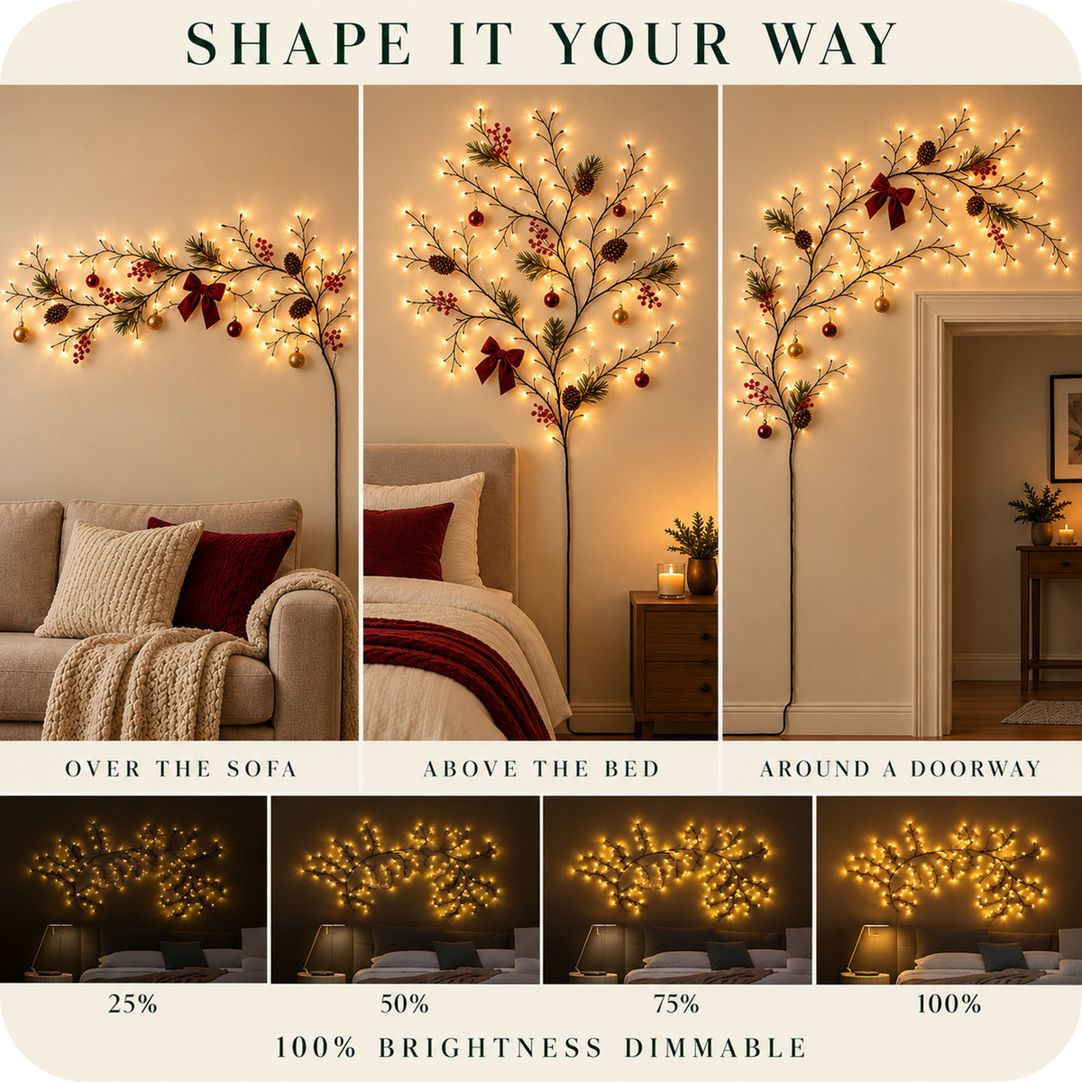 Shape it your way – over the sofa, above the bed, around a doorway